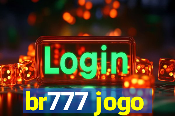 br777 jogo