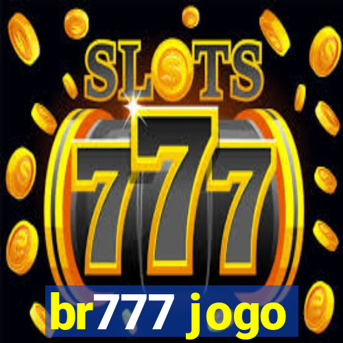 br777 jogo
