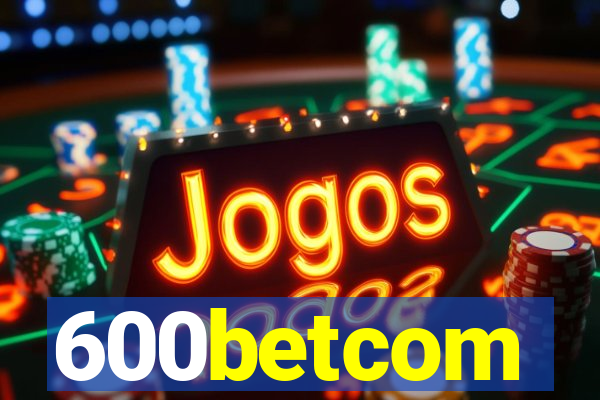 600betcom