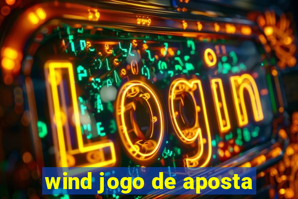 wind jogo de aposta