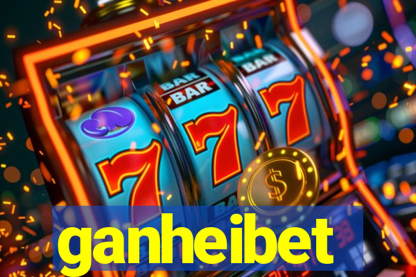 ganheibet