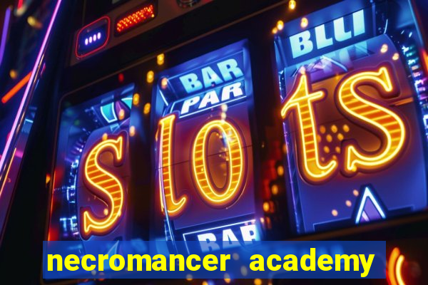 necromancer academy and the genius summoner 98