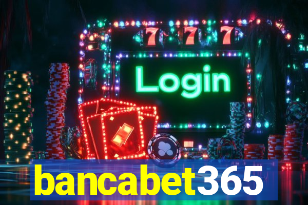 bancabet365