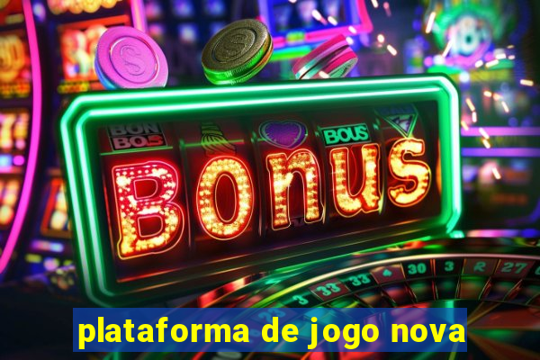 plataforma de jogo nova