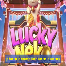 photo acompanhante dantos