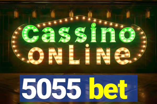 5055 bet