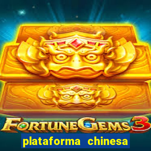 plataforma chinesa de slots