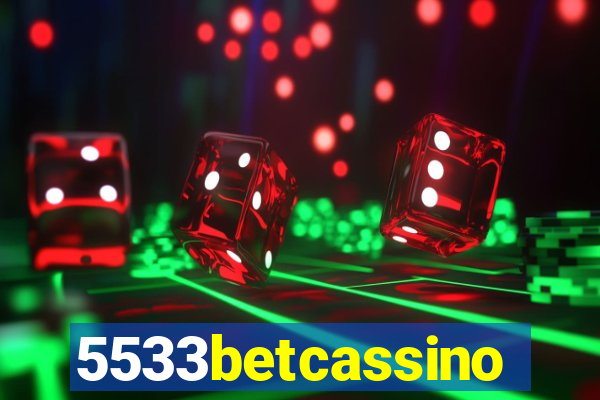 5533betcassino