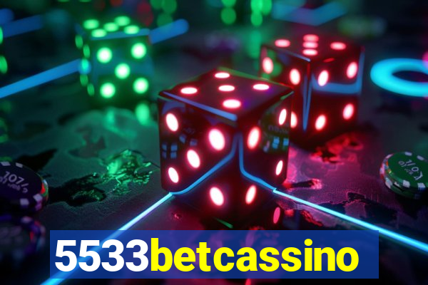 5533betcassino