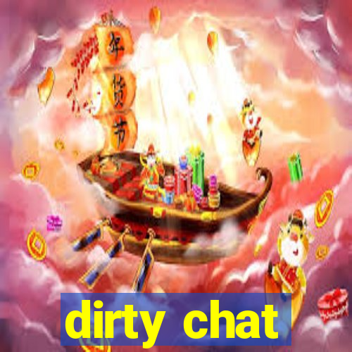 dirty chat