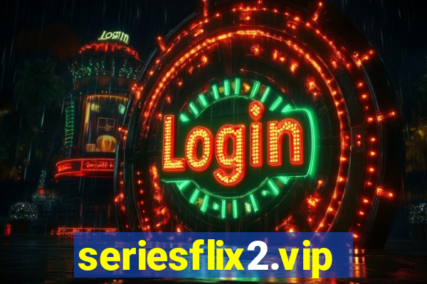 seriesflix2.vip