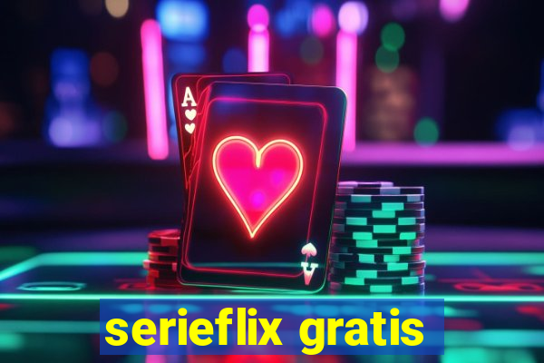 serieflix gratis