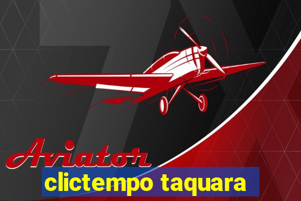 clictempo taquara