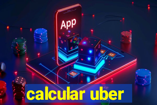 calcular uber