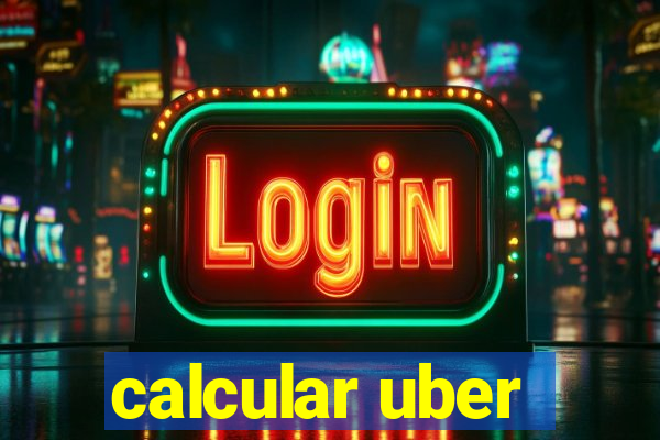 calcular uber