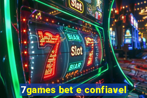 7games bet e confiavel