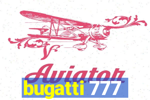 bugatti 777