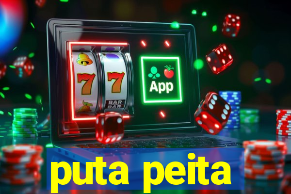puta peita