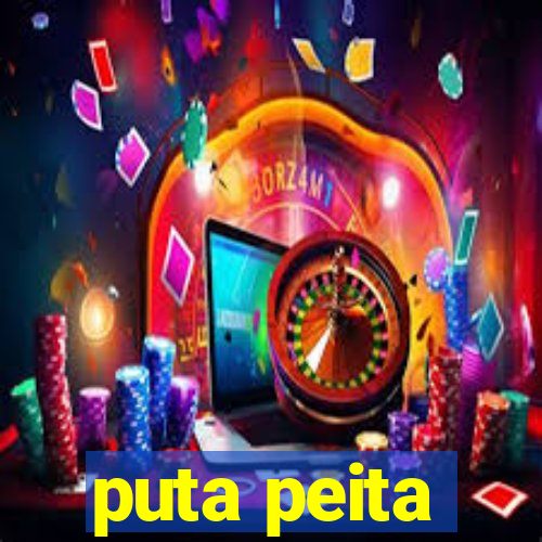 puta peita
