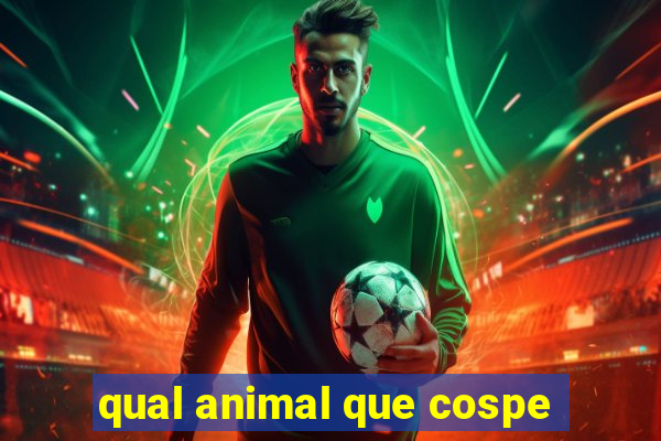 qual animal que cospe