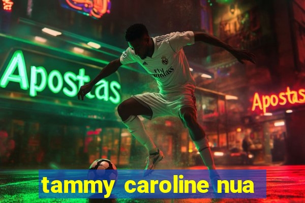 tammy caroline nua