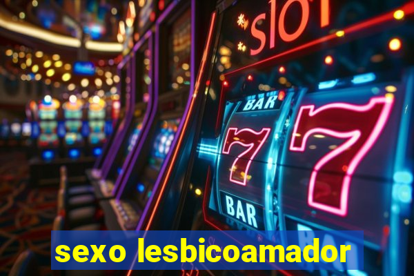 sexo lesbicoamador