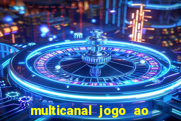 multicanal jogo ao vivo bahia