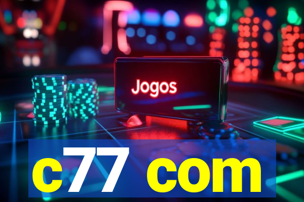 c77 com