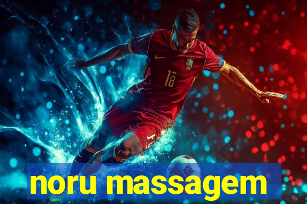 noru massagem