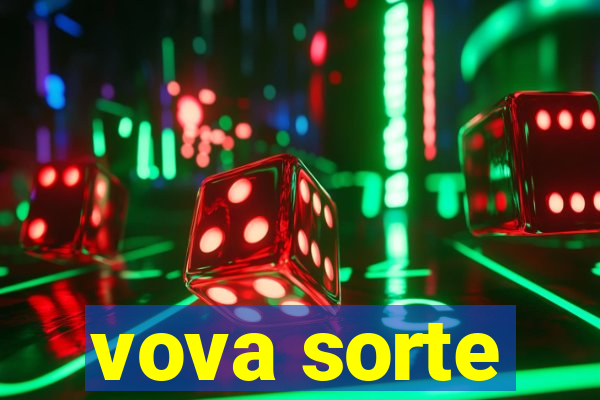 vova sorte