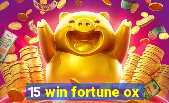 15 win fortune ox