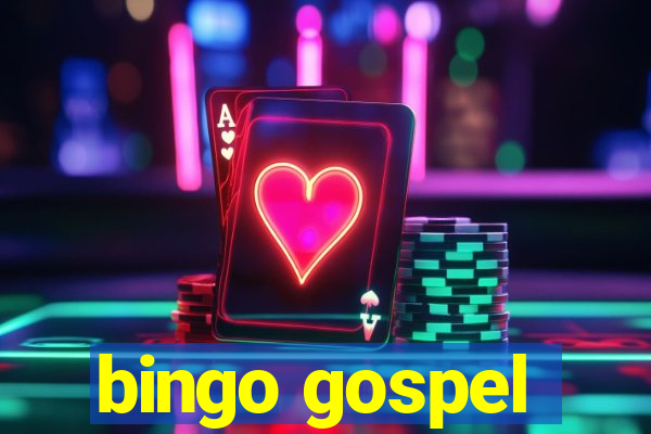 bingo gospel