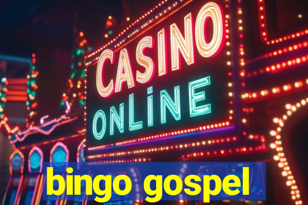 bingo gospel