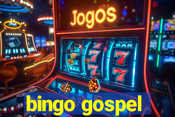 bingo gospel