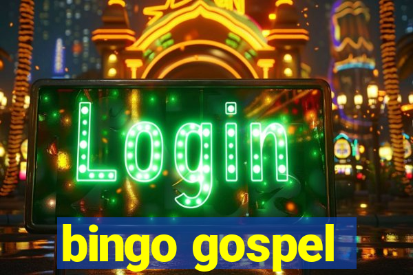 bingo gospel