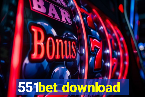 551bet download