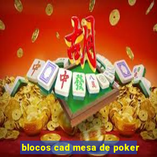 blocos cad mesa de poker