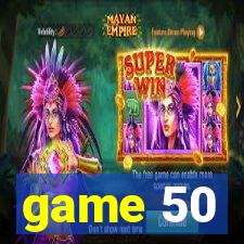 game 50