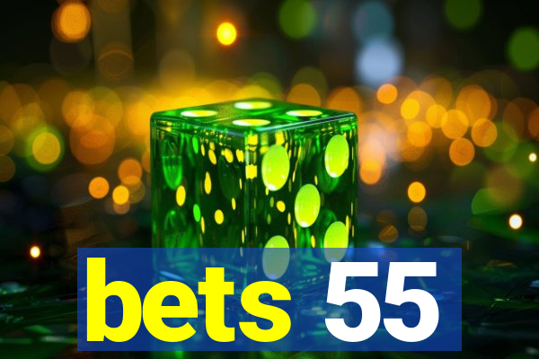bets 55