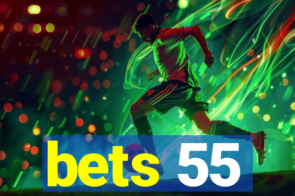 bets 55