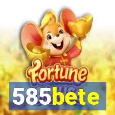 585bete