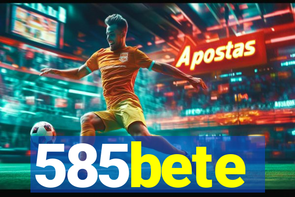 585bete