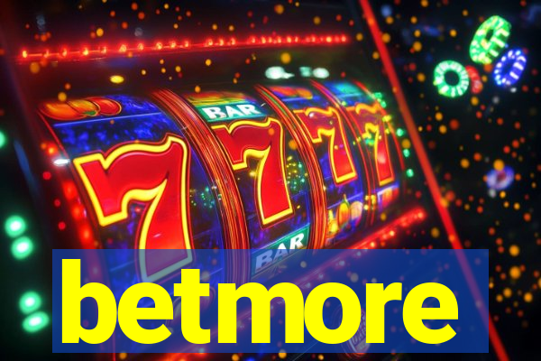 betmore