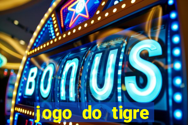 jogo do tigre deposito minimo 1 real