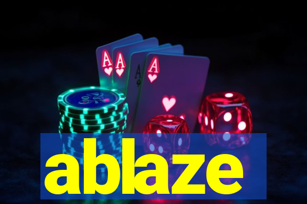 ablaze