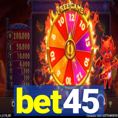 bet45