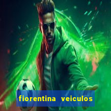 fiorentina veiculos dois vizinhos