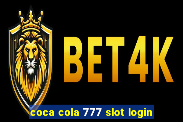 coca cola 777 slot login
