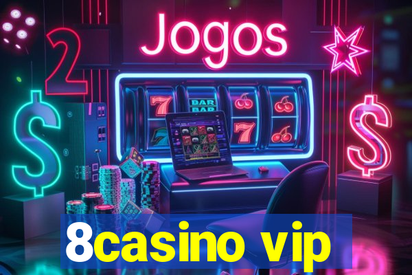 8casino vip