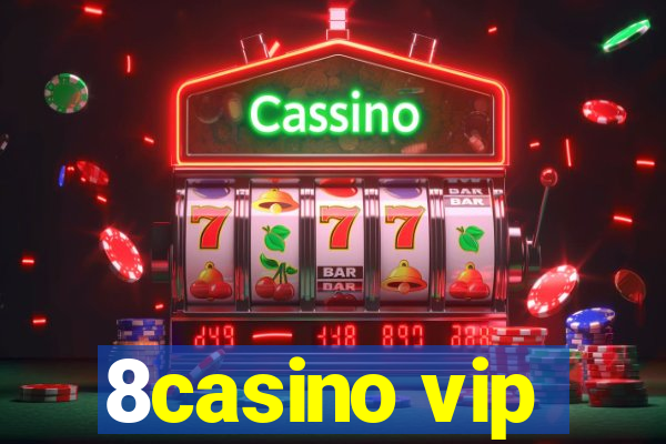 8casino vip